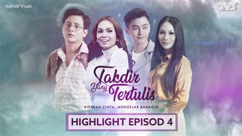 HIGHLIGHT: Episod 4 .